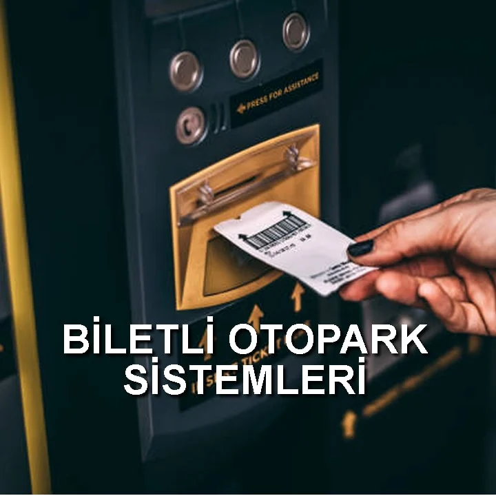 BİLETLİ OTOPARK SİSTEMi